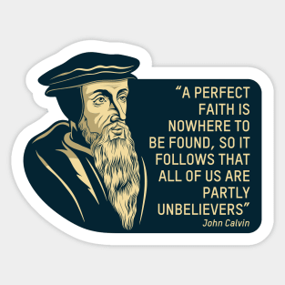 Quote from the theologian and reformer John Calvin Sticker